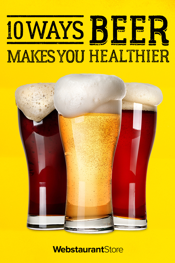 10 Ways Beer Makes You Healthier | Beer Health Facts